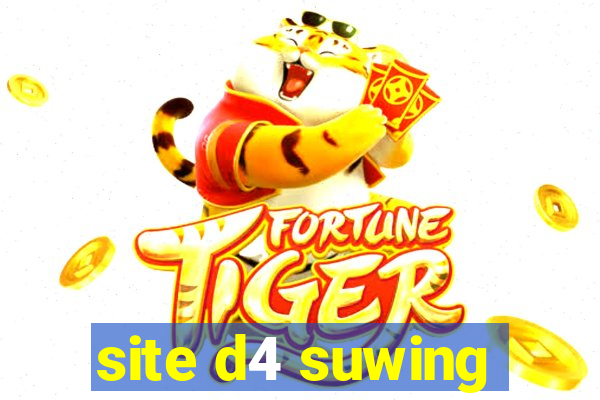 site d4 suwing